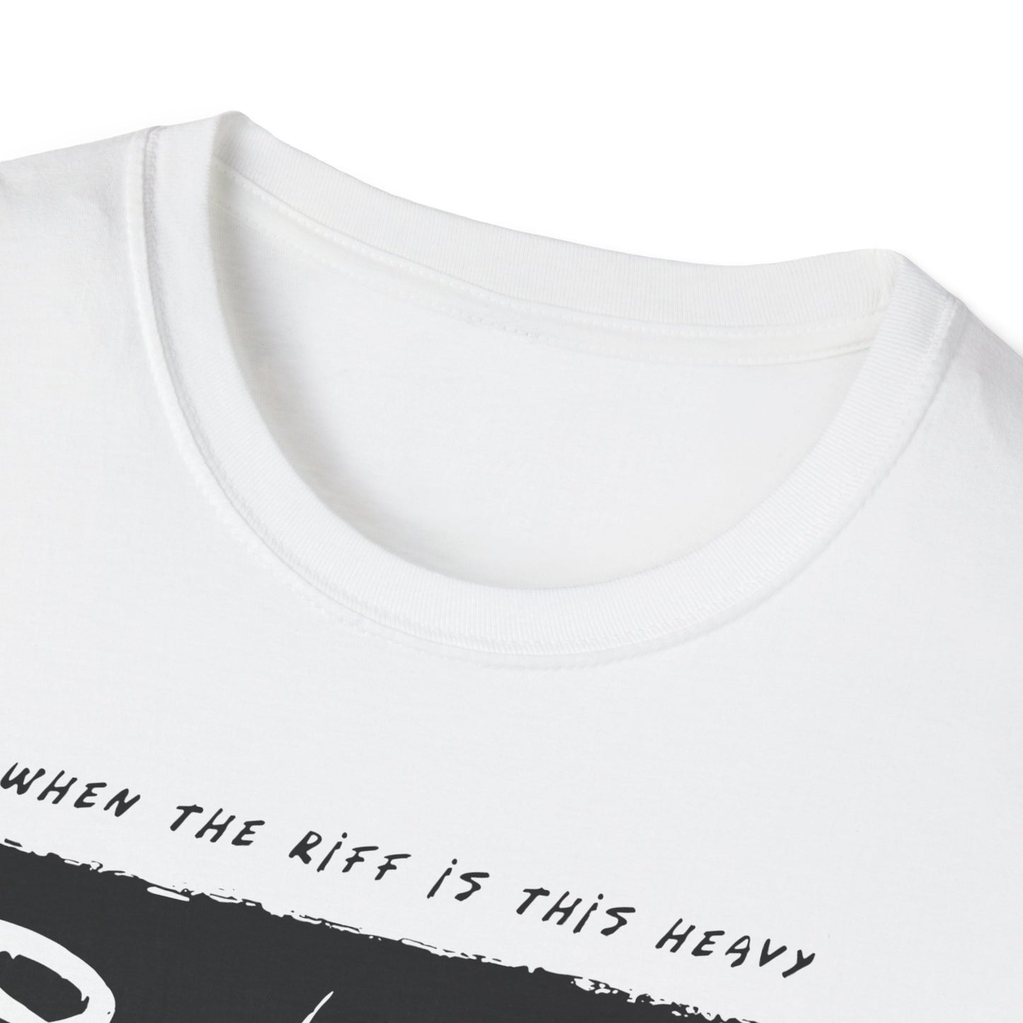 When The Riff Is This Heavy T-Shirt