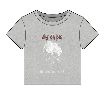 Art Or Die — Till Death — Baby Tee